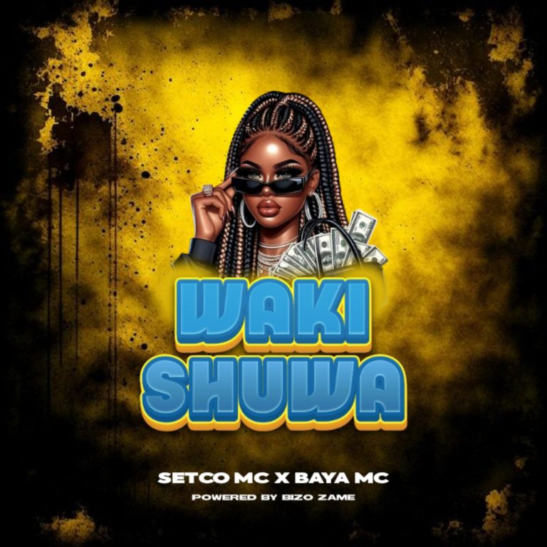 AUDIO : Setco Mc Ft Baya Mc – Wakishuwa | Download