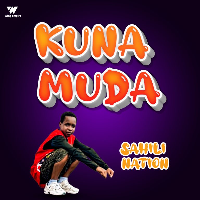 AUDIO : Sahili Nation – Kuna Muda | Download Mp3