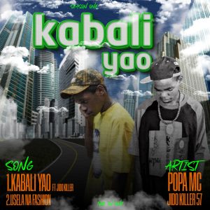 AUDIO : Popa Mc – Kabali Yao {Season 1} | Download Mp3