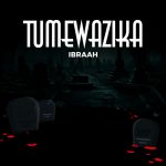 Tumewazika | Download Mp3