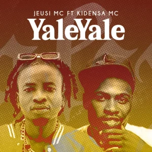 AUDIO : Jeusi Mc Ft. Kidensa – Yale Yale | Download Mp...