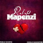 AUDIO : Pablo Scofid X Cholo Gangster – R.i.p Mapenzi ...