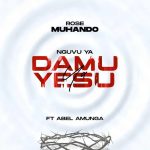 AUDIO : Rose Muhando – Damu Ya Yesu