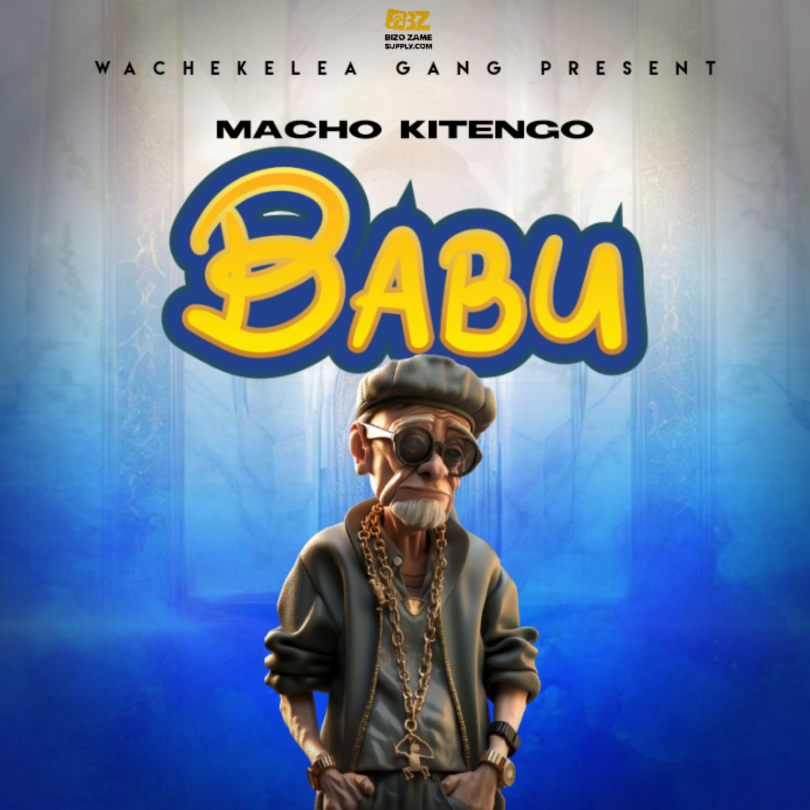 Macho Kitengo - Babu
