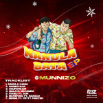 EP : Munizzo – Nakula Bata | Download Mp3
