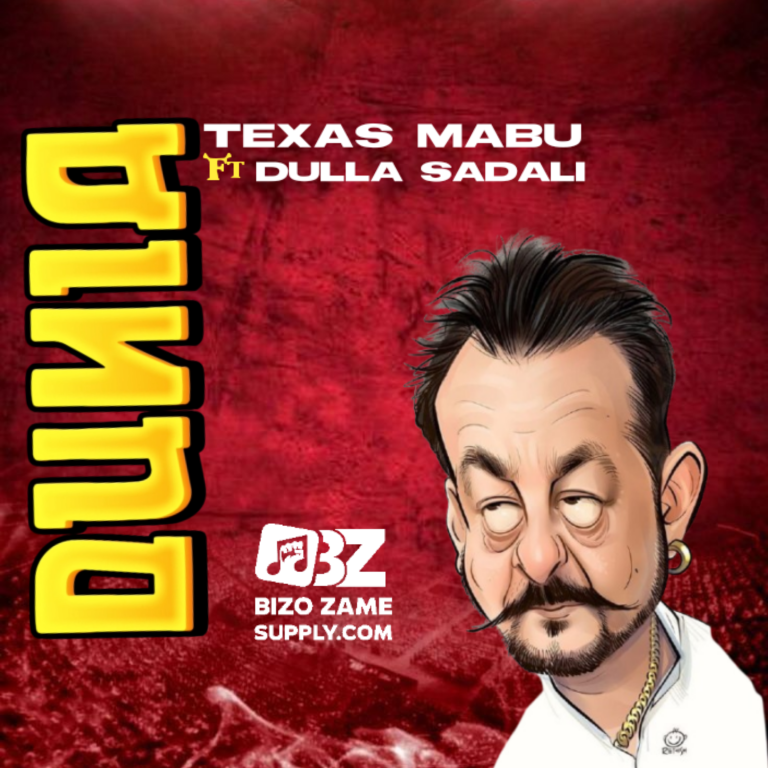 AUDIO : Texas Mabu Ft. Dulla Sadali – Dunia | Download...