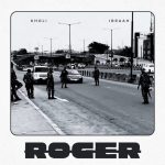 Kholi Ft.Ibraah – Roger