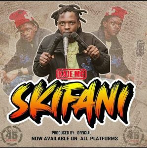 Audio | Kaje Mc – Skifani | Download mp3