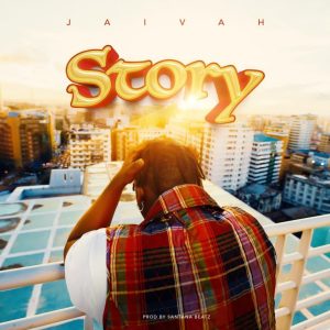 Audio | Jaivah – Story | Download