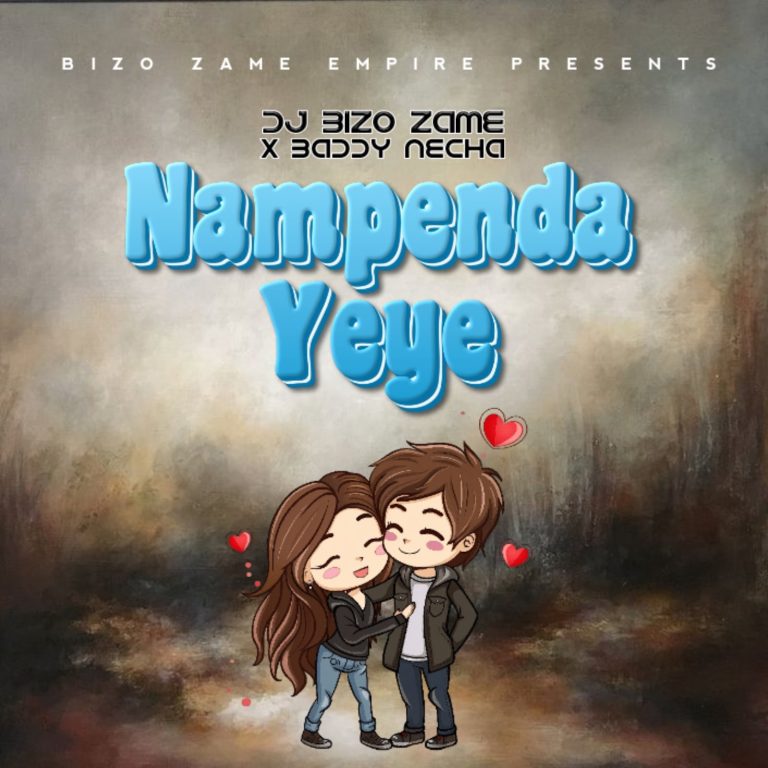 Audio | Dj Bizo Zame X Baddy Necha – Nampenda Yeye | D...