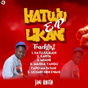 EP | Jini Baita – Hatujulikani | Download