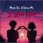 Audio | Munta Dee – I Love You | Download