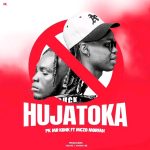 Audio | Pk Mr Konk ft Mczo Morfan – Hujatoka | Downloa...