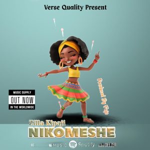 Audio | Zilla Kipaji – Nikomeshe | Download