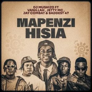 Audio | Dj Mushizo X Vanillah X Jetty Mc X Jay Combat &...