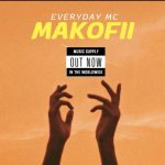 Audio | Everyday Mc – Makofi | Download