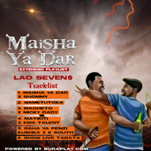 EP : Lao Seven – Maisha Ya Dar | Download