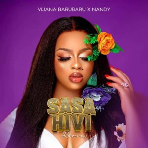 AUDIO || NANDI FT VIJANA BARUBARU – SASA HIVI {mp3 aud...