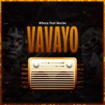 AUDIO || WHOZU FT MARIOO – VAVAYO || DOWNLOAD