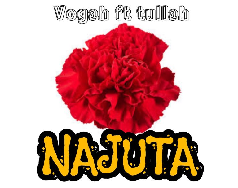 AUDIO || VOGAH FT TULLAH – NAJUTA || DOWNLOAD