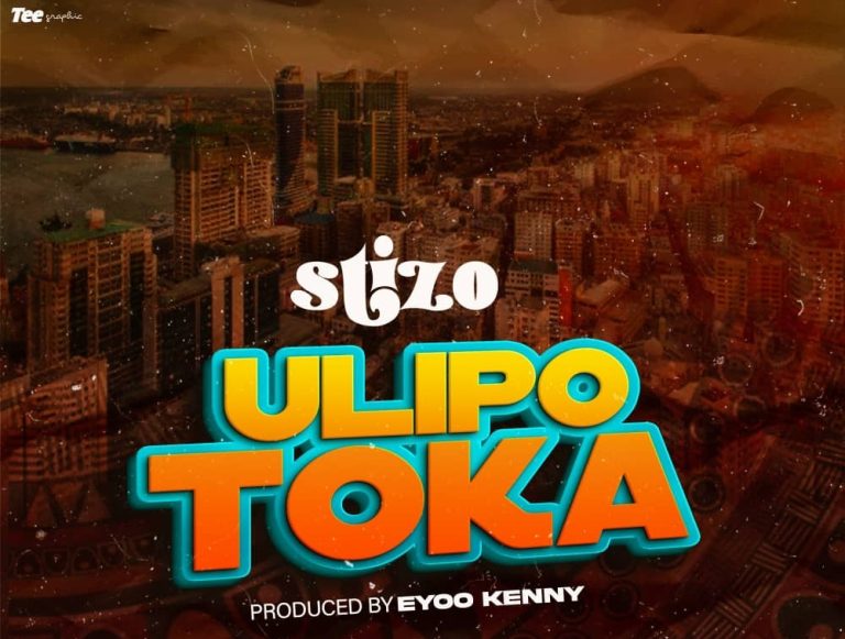 AUDIO || STIZO – ULIPOTOKA || DOWNLOAD