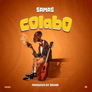 Audio | Samas – Colabo | Download