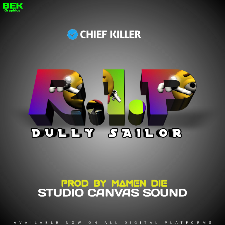 Audio | Chief Killer – R i p Dully Sailor | Bizo Zame ...