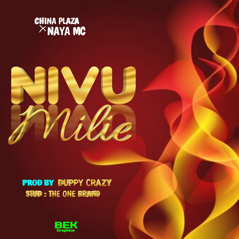 Audio | China Plaza ft Naya Mc – Nivumilie | Bizo Zame...