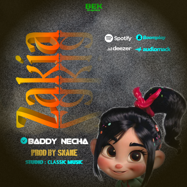 Audio | Baddy Necha – Zakia | Bizo Zame Supply