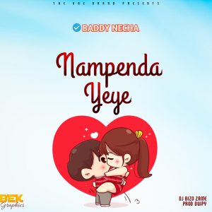 Audio | Baddy Necha – Nampenda Yeye | Bizo Zame Supply