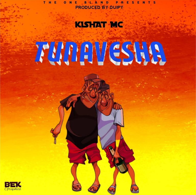 Audio | Kishat Mc – Tunavesha | Bizo Zame Supply