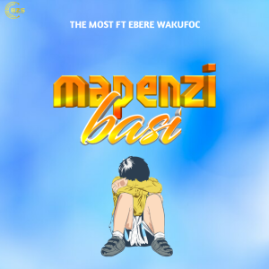 Audio l The Most ft Ebere Wakufoc – Mapenzi basi | Biz...