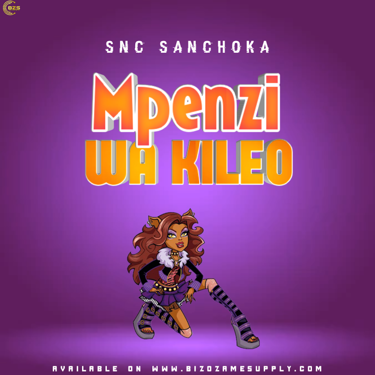 Audio | Snc Sanchoka – Mpenzi wa kileo | Bizo Zame Sup...