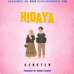Audio | Genster – Hidaya | Bizo Zame Supply