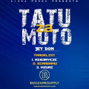 Audio | Jey Don – Tatu Za Moto | Bizo Zame Supply