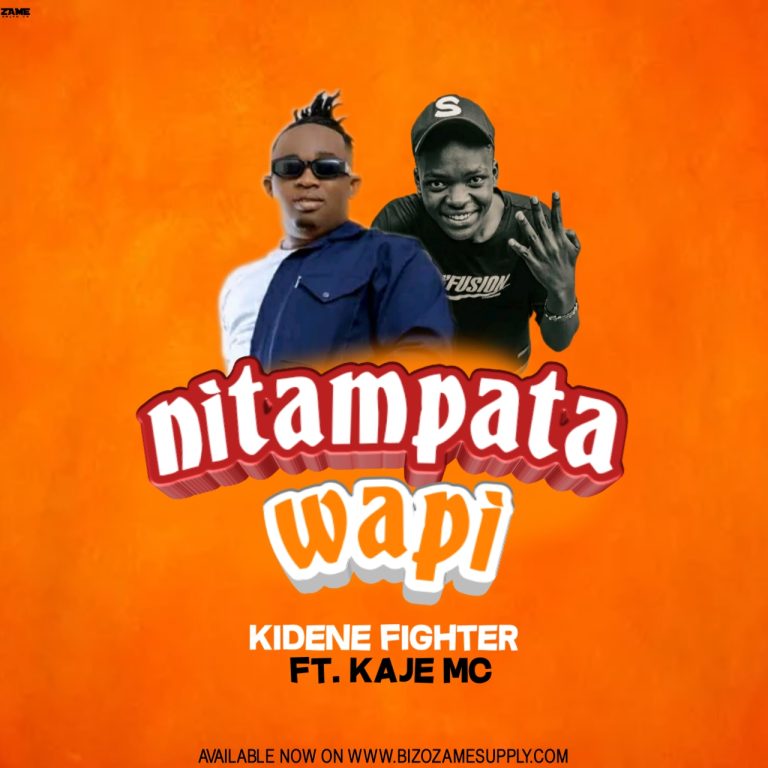Audio | Kidene Fighter ft Kaje Mc – Nitampata Wapi | B...