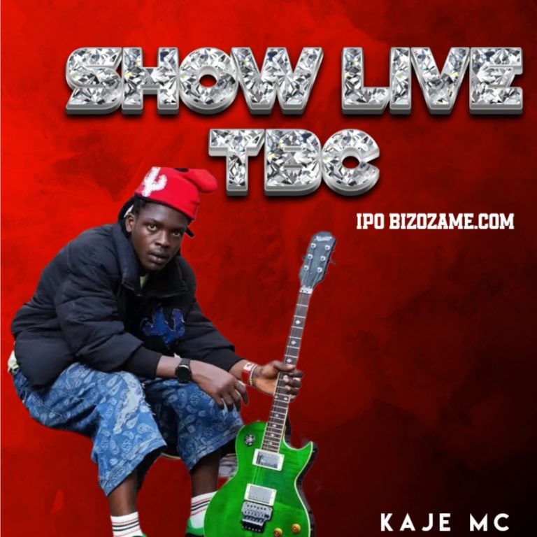 Audio | Kaje Mc – Show Live Tbc | Download