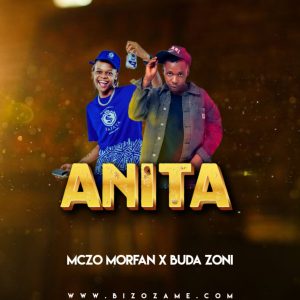 Audio | Mczo Morfan X Buda Zoni – Anita | Download