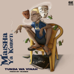 AUDIO : Tunda Wa Vinah – Maisha Ya Kubeti | Download M...