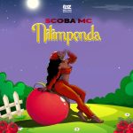 AUDIO : Scoba Mc – Nilimpenda | Download Mp3