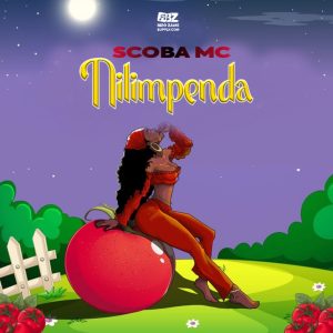 AUDIO : Scoba Mc – Nilimpenda | Download Mp3