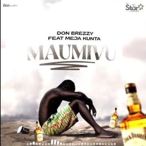 AUDIO : Don Breezy Ft. Meja Kunta – Maumivu | Download...