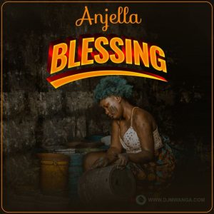 Audio | Anjella – Blessing | download