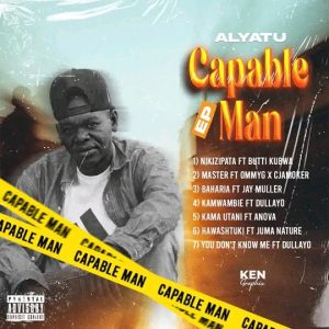 EP | ALYATU – CAPABLE MAN | DOWNLOAD