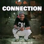 Audio | Kaje Mc – Connection | Bizo Zame Supply