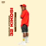 AUDIO || MACHO KITENGO – 32 KIKOSI || DOWNLOAD