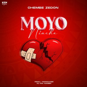 AUDIO | CHEMBE ZE DON – MOYO NIACHE | BIZO ZAME SUPPLY