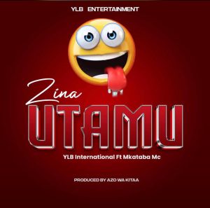 Audio | YLB international ft mkataba mc – Zina Utamu