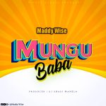 AUDIO | Maddy wise – Mungu Baba | DOWNLOAD