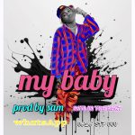 Audio | Rummy boy – My baby | Bizo Zame Supply